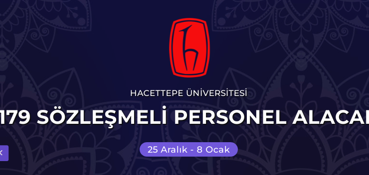 HACETTEPE ÜNİVERSİTESİ  SÖZLEŞMELİ PERSONEL ALIM İLANI