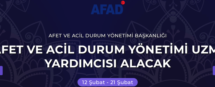 15 AFET VE ACİL DURUM YÖNETİMİ UZMAN YARDIMCISI ALACAK