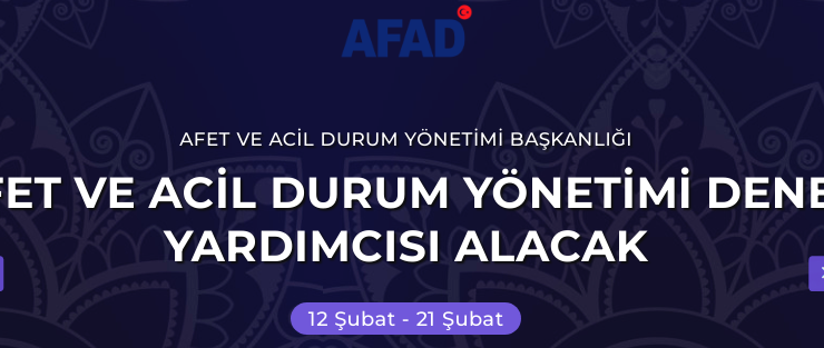 8 AFET VE ACİL DURUM YÖNETİMİ DENETÇİ YARDIMCISI ALACAK