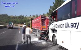 Otobüs ve Tır çarpışması 2 can aldı, 12 yaralı