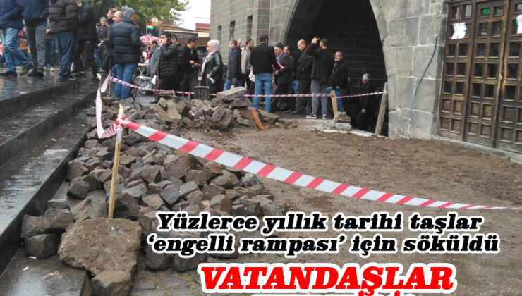 Yüzlerce yıllık tarihi taşlar ‘engelli rampası’ için söküldü