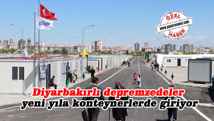 Diyarbakırlı depremzedeler yeni yıla konteynerlerde giriyor