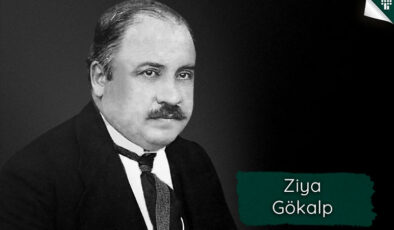 Türk Edebiyatının Öncü İsimlerinden Ziya Gökalp
