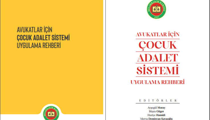 Diyarbakır Barosu, ‘Avukatlar İçin Çocuk Adalet Sistemi Uygulama Rehberi’ni Hazırladı