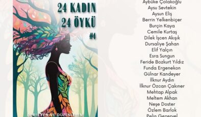 24 Kadın 24 Öykü…