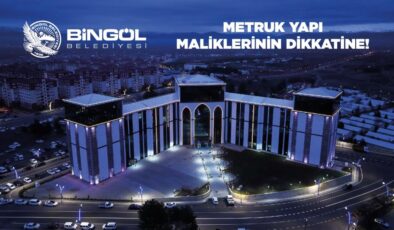 Bingöl’de metruk yapılar için yasal süreç başlatıldı