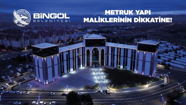 Bingöl’de metruk yapılar için yasal süreç başlatıldı