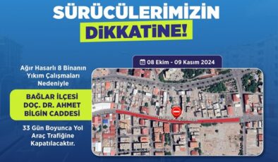 Bağlar’daki  Cadde 33 gün trafiğe kapatılacak