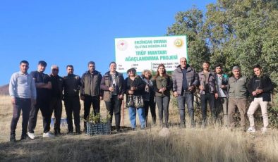 Erzincan’da ilk trüf mantarı ormanı kuruldu