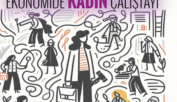 Kadınlar Ekonomik Alanda Yaşadıkları Sorunlar İçin Bir Araya Geliyor