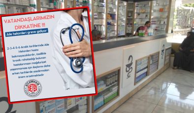 Aile Hekimleri 5 günlük greve gidiyor: Eczacılardan ilaç uyarısı