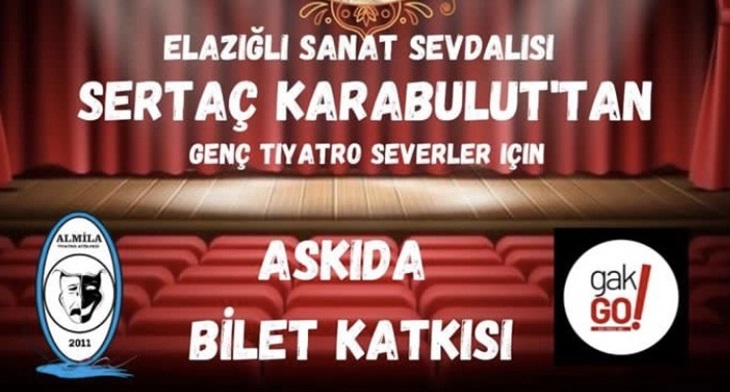 Elazığ’da ‘askıda tiyatro bileti’ uygulaması