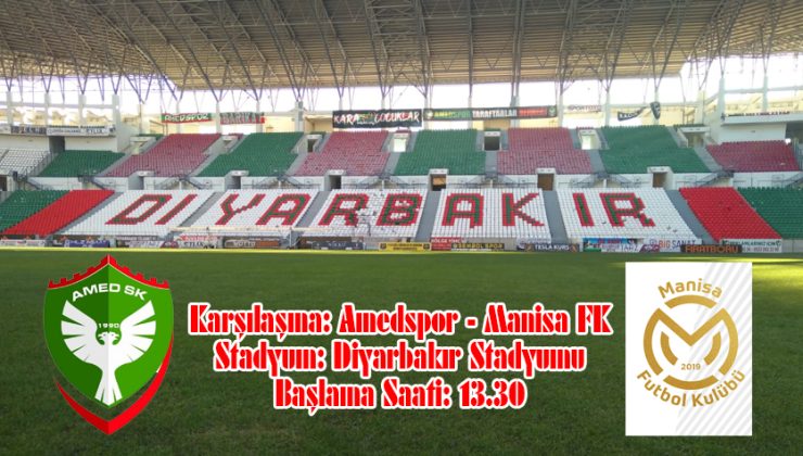 Amedspor, Manisa FK Maçında 3 puan için sahaya çıkıyor