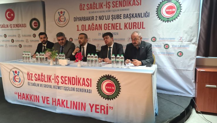 Öz Sağlık İş Sendikası Diyarbakır 2 Nolu Şube 1. Olağan Genel Kurulunu gerçekleştirdi