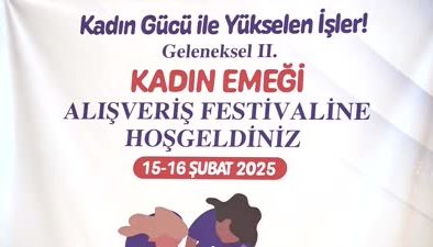 Kahramanmaraş’ta 2. Kadın Emeği Alışveriş Festivali başladı