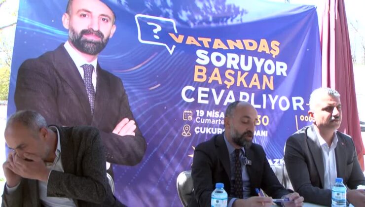 Çukurca’da “Vatandaş Soruyor, Başkan Cevaplıyor” programı yapıldı