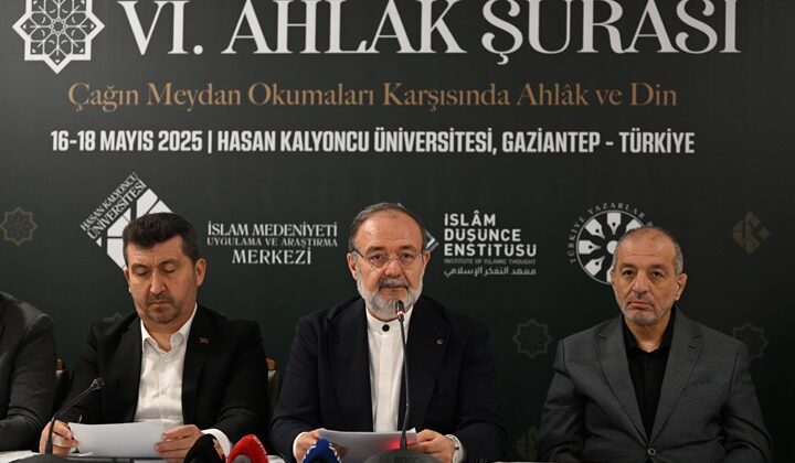 Gaziantep’te gerçekleştirilen 6. Ahlak Şurası sonuç bildirgesi açıklandı